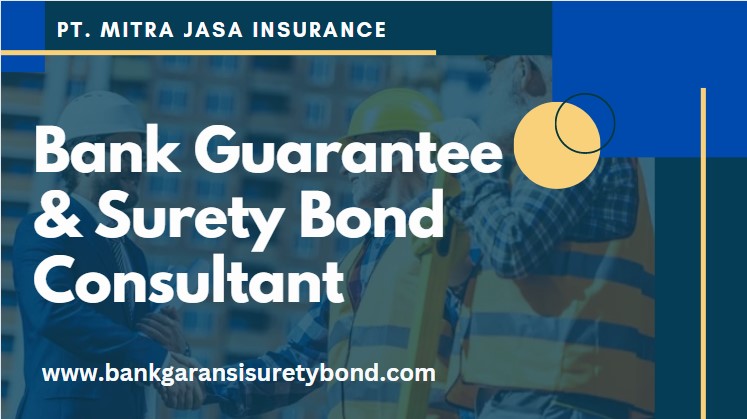Jasa Bank Garansi Surety Bond Jaminan Pemeliharaan di Jakarta